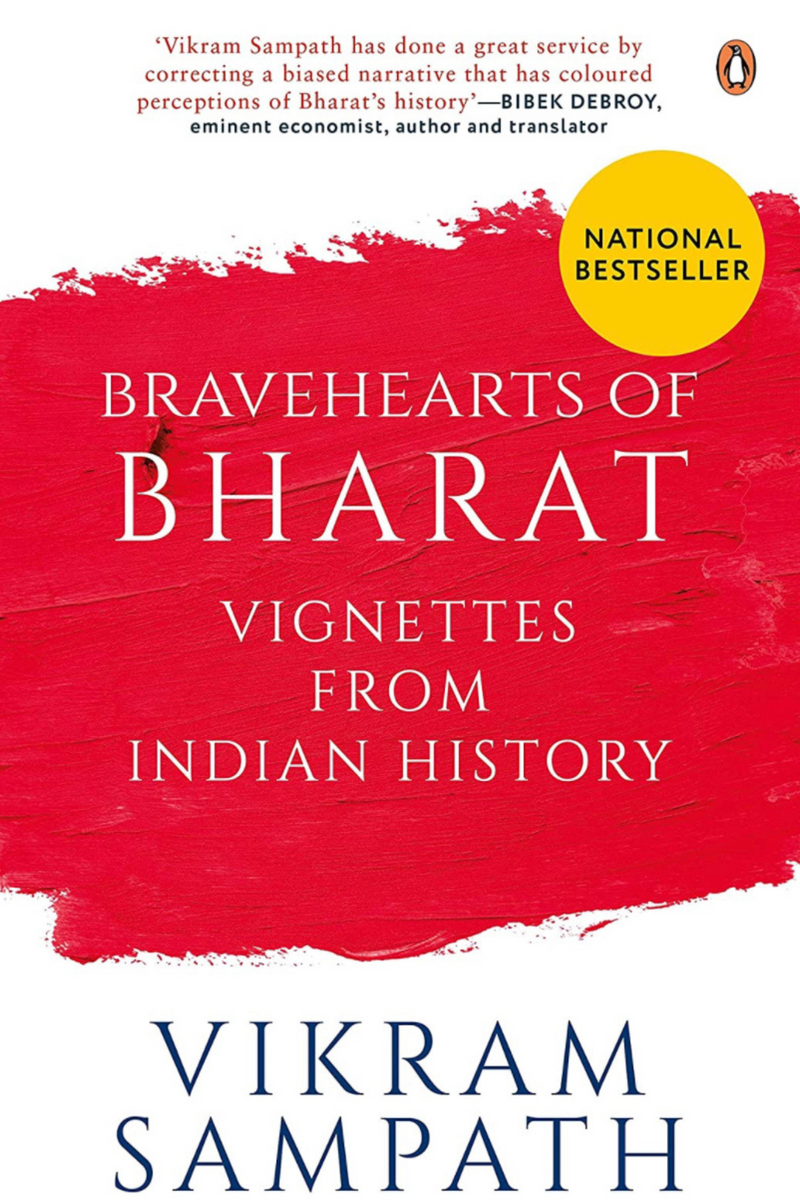 Bravehearts of Bharat: Vikram Sampath