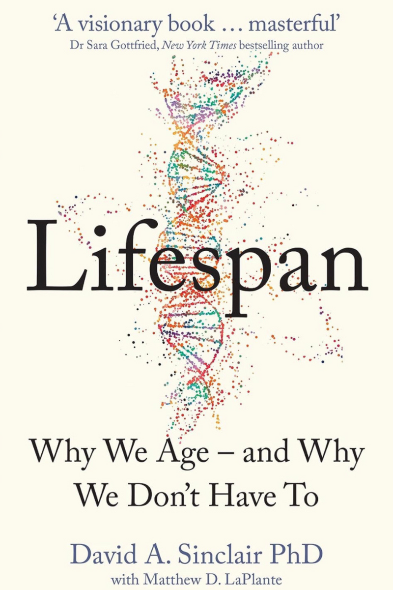 Lifespan Why We Age and Why We Don&