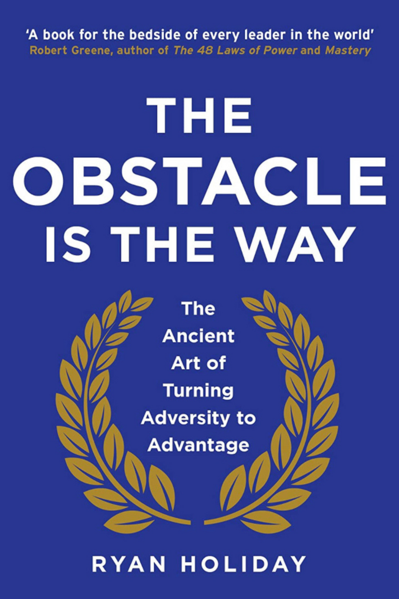 The Obstacle Is The Way: Ryan Holiday