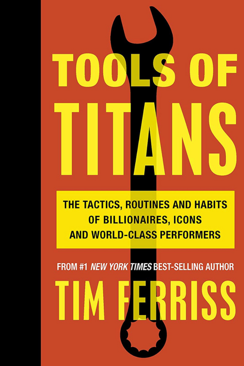 Tools of Titans: Timothy Ferriss